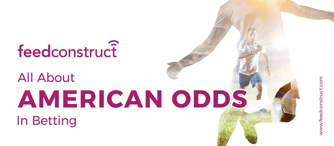 All About American Odds in Betting