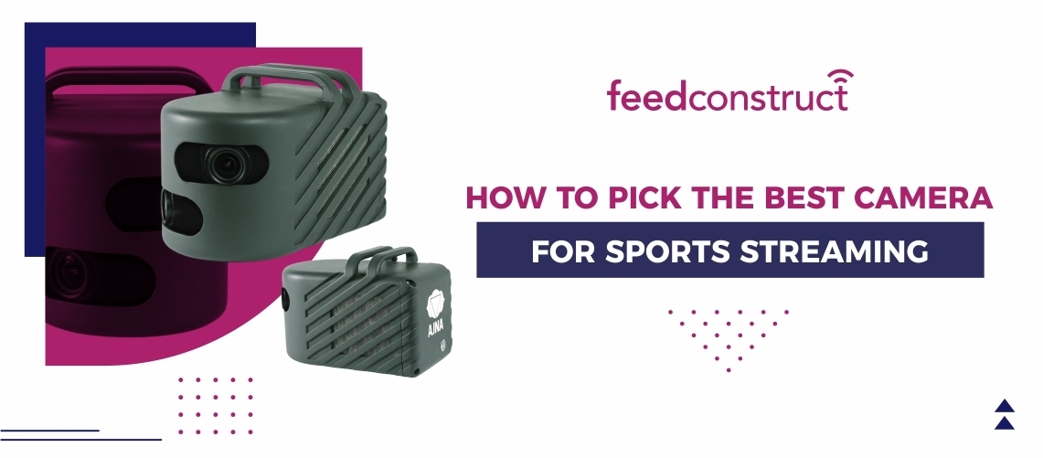 How to Pick the Best Automated Camera for Sports Streaming
