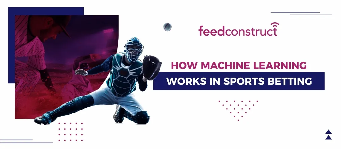 How Machine Learning Works In Sports Betting