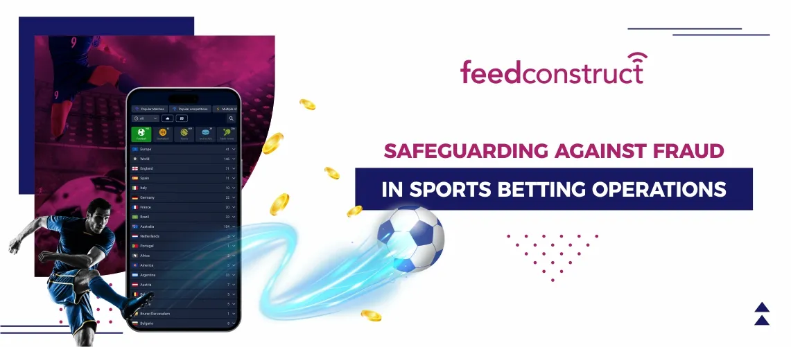 Safeguarding Against Fraud in Sports Betting Operations
