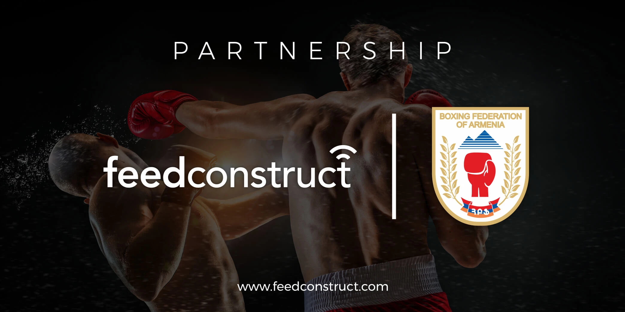 FeedConstruct welcomes the Boxing Federation of Armenia as an exclusive partner